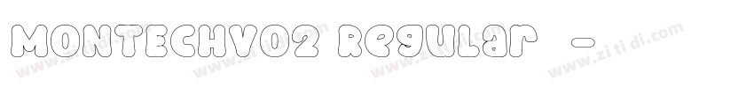 MONTECHV02 Regular 语字体转换